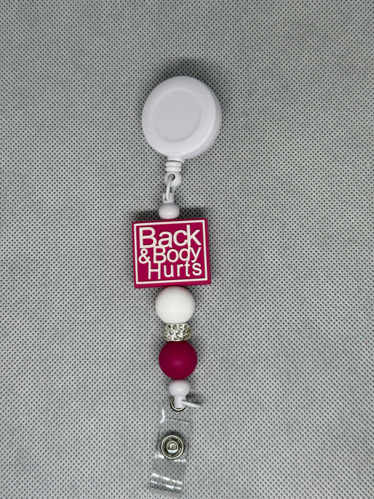 Back And Body Hurts Badge Reel